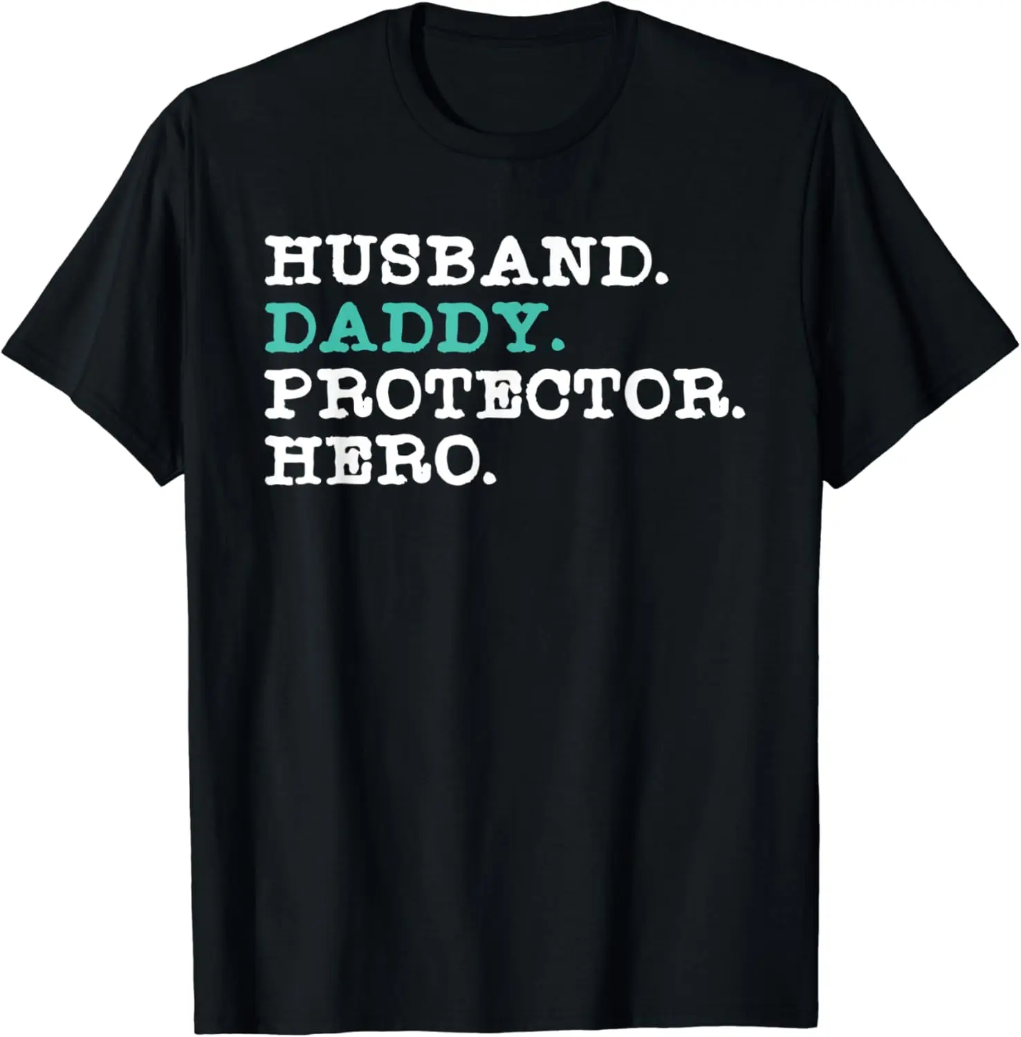 Husband Daddy Protector Hero Shirt Father's Day Gift T-Shirt