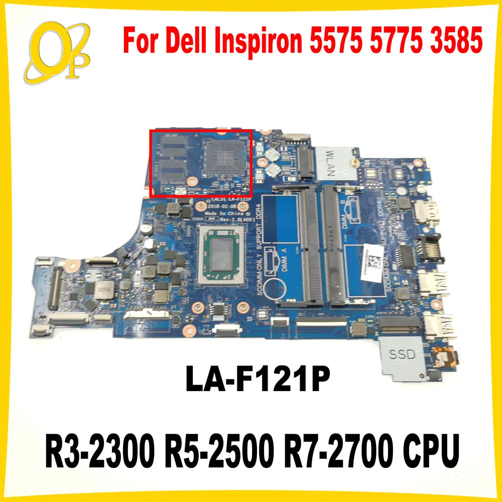 

CAL51 LA-F121P для Dell Inspiron 5575 5775 3585 Материнская плата ноутбука с процессором R3-2300 R5-2500 R7-2700 0PV8CV 0GMXP8