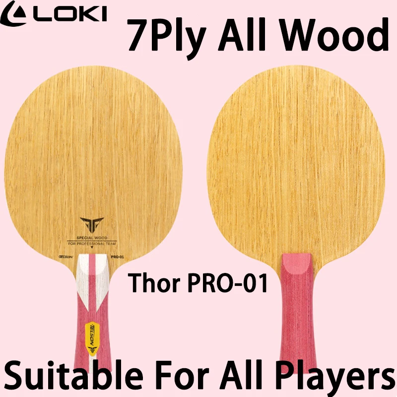 

LOKI Thor PRO-01 Table Tennis Rackets 7Ply All-Wood Table Tennis Blade OFF+ Fast Attack Ping Pong Bottom Paddle For All Players