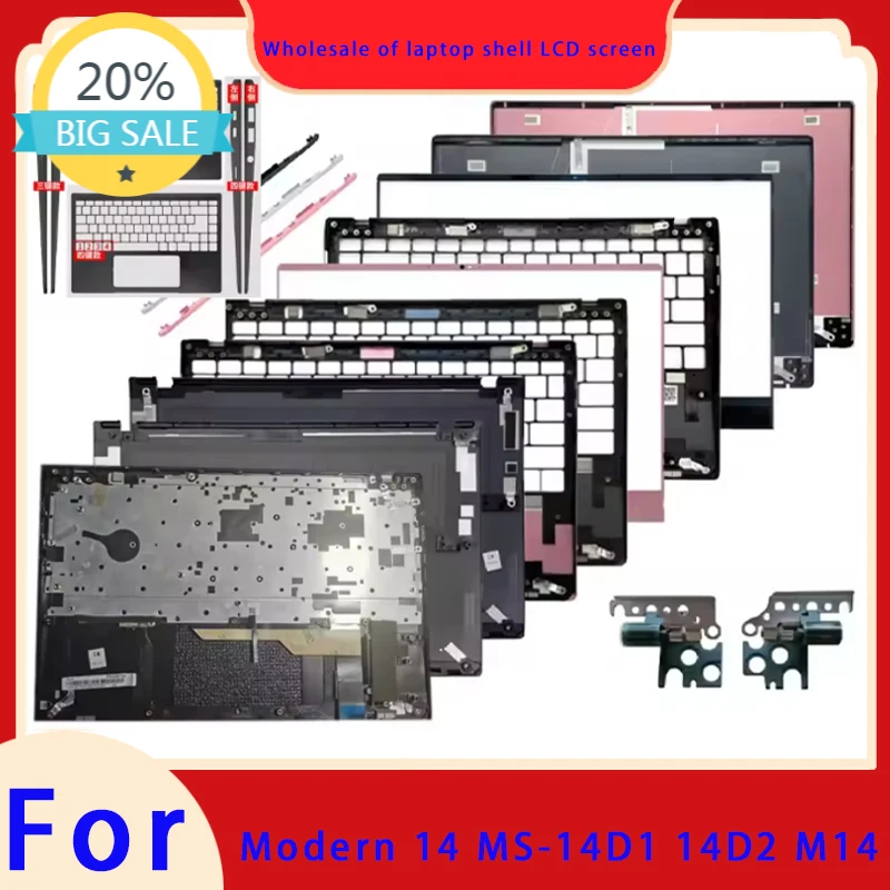 Suitable for M14 Modern 14 MS-14D1 14D2  laptops, LCD screen top cover, screen frame, palm rest, bottom shell, hinge Hinge Cover