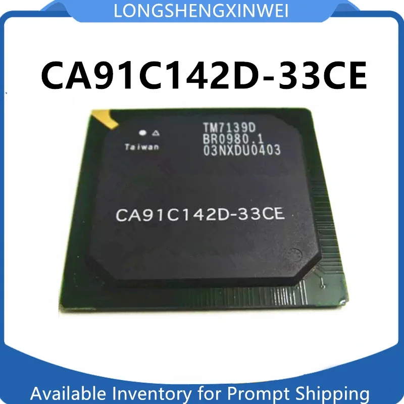 50PCS CA91C142D-33CE CA91C142D BGA Bridge Interface Integrated Circuit Chip IC Original in Stock New