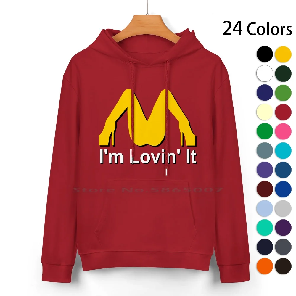 

I'm Loving It Legs Pure Cotton Hoodie Sweater 24 Colors Im Lovin It Kid Im Lovin It Im Loving It Funny Macd Girls Sexy Mc