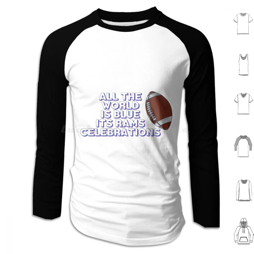 All The World Is Blue Its Rams Celebrations Hoodies Long Sleeve Tonnelier Kupp Tonnelier Kupp De Tonnelier Washington