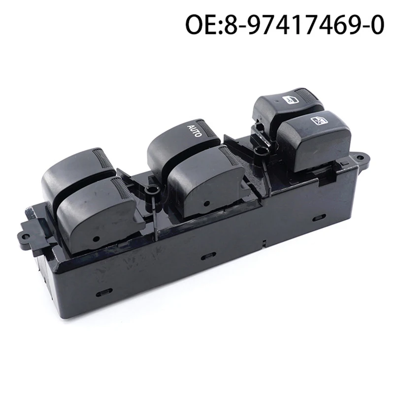 

Master Power Window Control Switch for ISUZU D-max Left Front Door Window Regulator Button Switchs Car Accessories 8-97417469-0