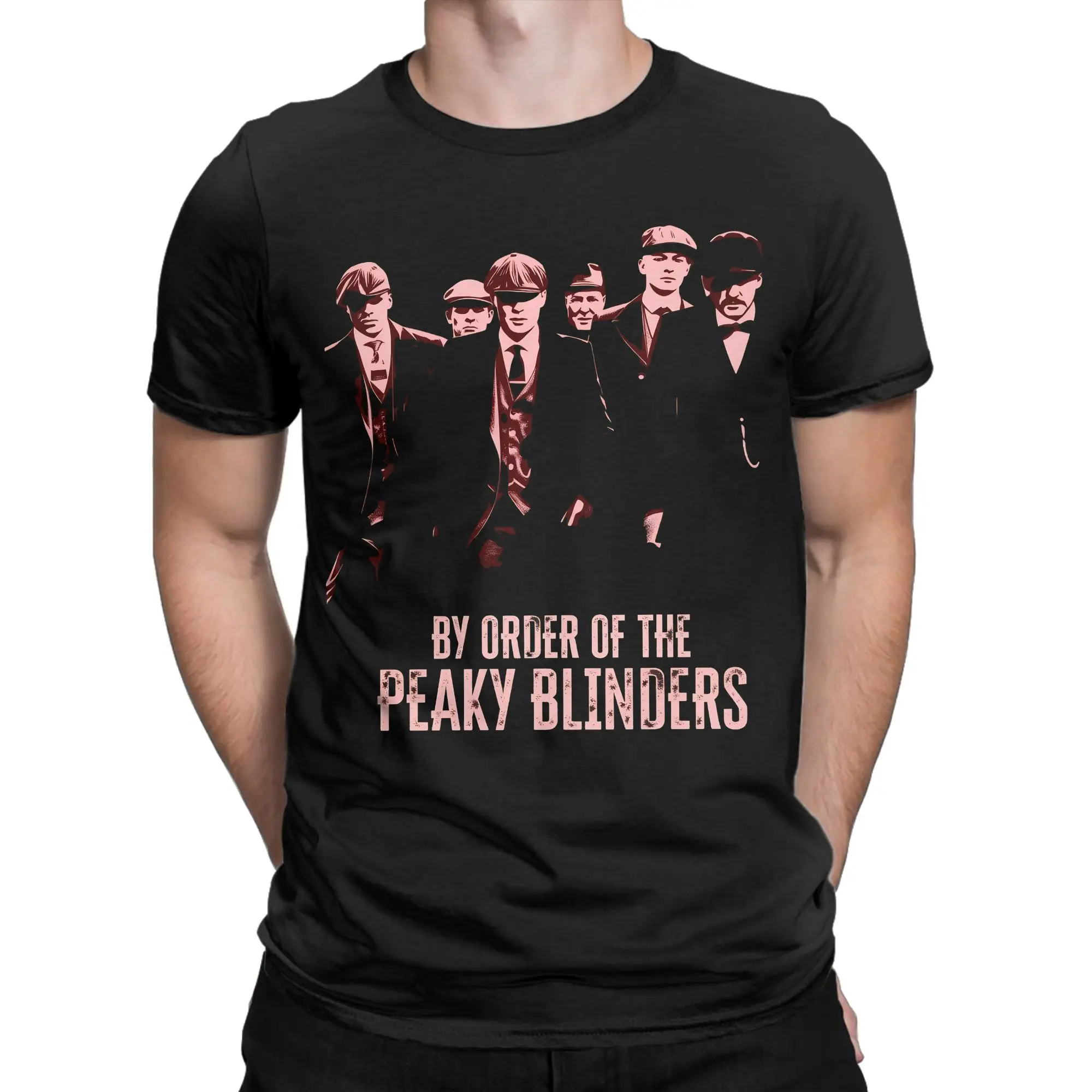 Funny By Order Of The Peaky Blinders T-Shirt for Men O Neck Cotton T Shirts  Short Sleeve Tee Shirt Plus Size Tops
