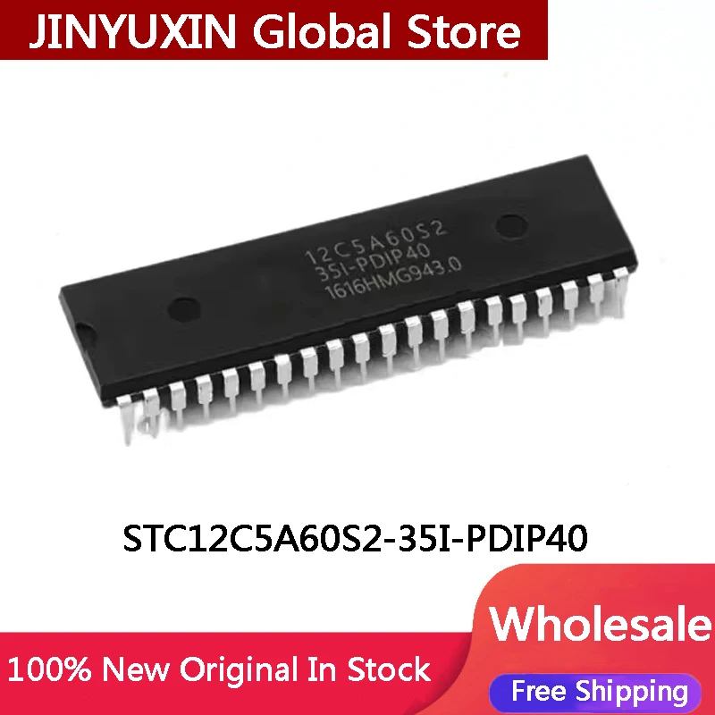 5-100Pcs New STC12C5A60S2 35I PDIP40 12C5A60S2 STC12C5A60 Singlechip Direct Insert DIP40 IC Chip Wholesale