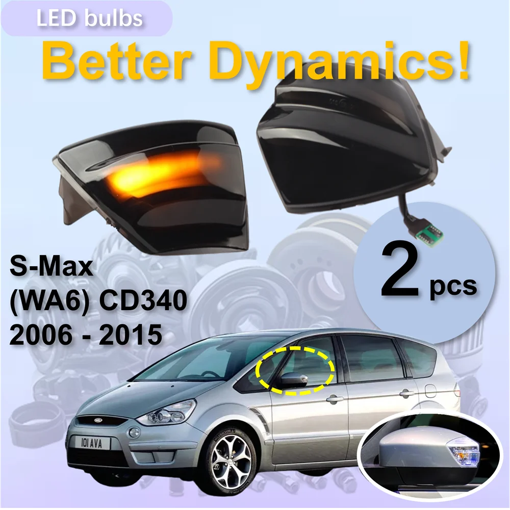 Fit for Ford S-Max WA6 CD340  2006 - 2015 Dynamic LED Blinker Side Mirror Turn Light Signal Lamp