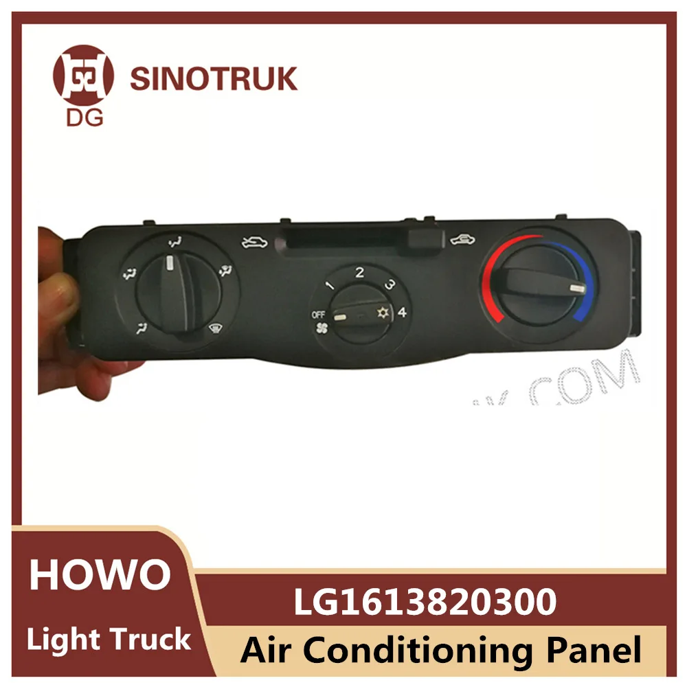 Air Conditioning Panel LG1613820300 For Sinotruk Howo Light Truck Dump Truck Heater Control Switch 24V Original Parts