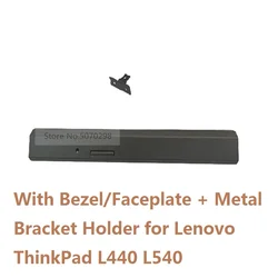 ODD DVD Optical Drive Curved Bezel Front Panel Cover Faceplate Mounting Bracket Holder for Lenovo ThinkPad L440 L540 Laptop