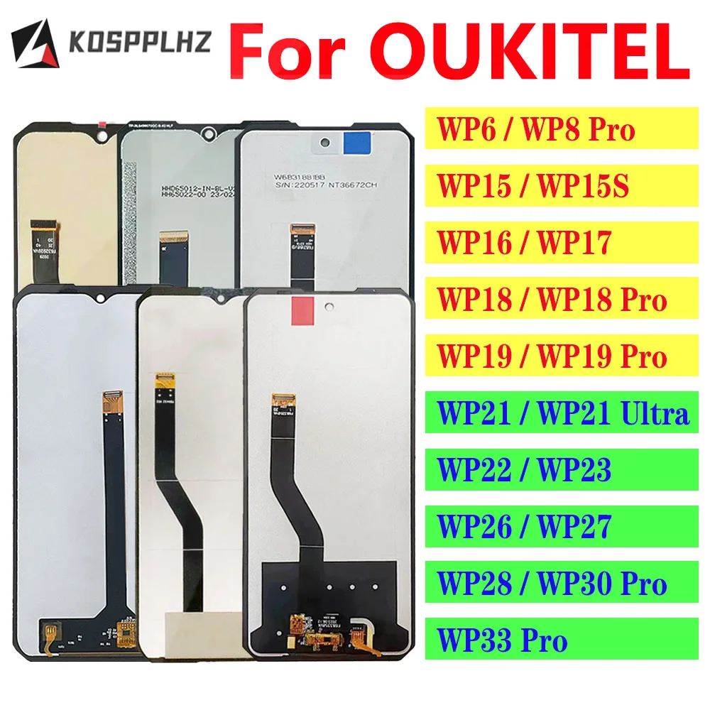 LCD For Oukitel WP6 WP30 Pro LCD Screen For WP13 / WP17 Display WP18 WP19 Pro Front Touch LCD WP21 / WP22 / WP23 / WP26 WP28 LCD