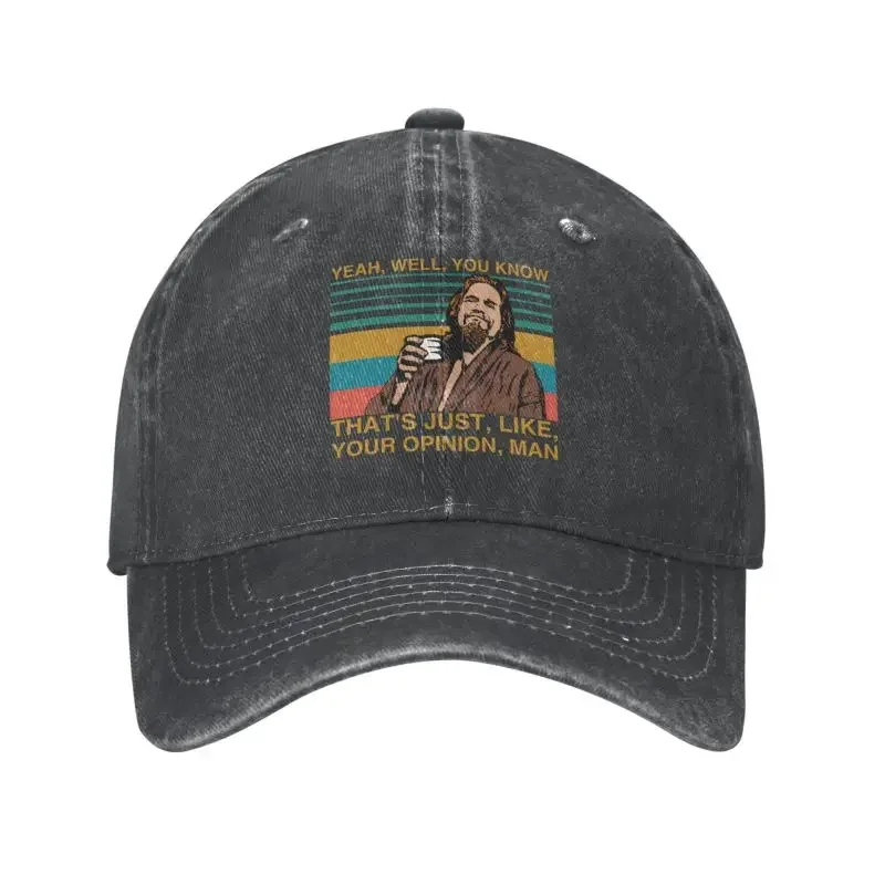 Classic Cotton The Dude Big Lebowski Baseball Cap foCustom Unisex Yeah Well You Know That is Just Like Your Opinion Man Dad Hat