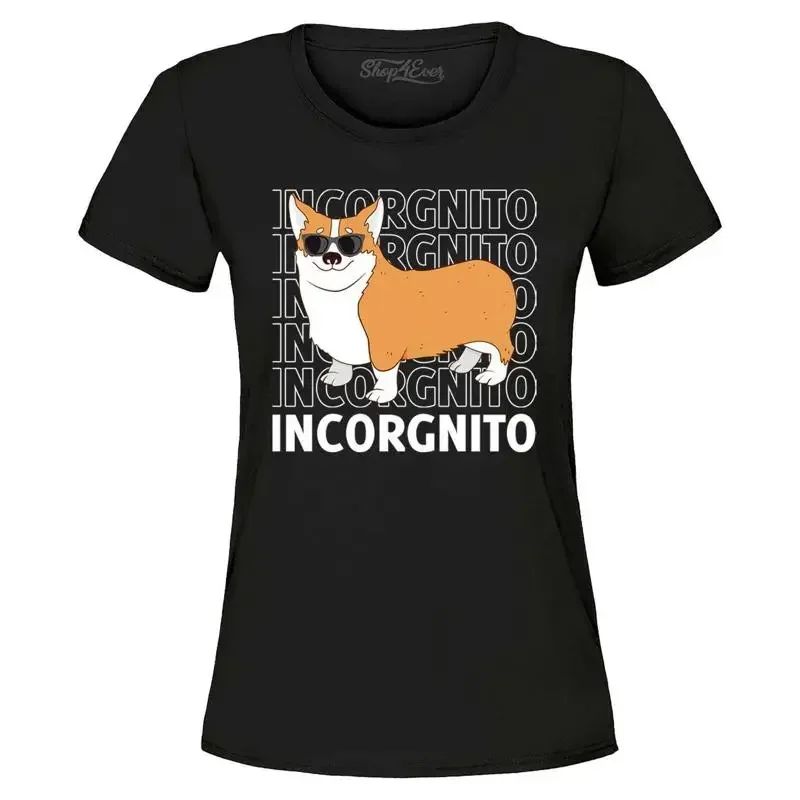 Incorgnito Funny Corgi Dog Incognito Women's T-Shirt Pet Shirts