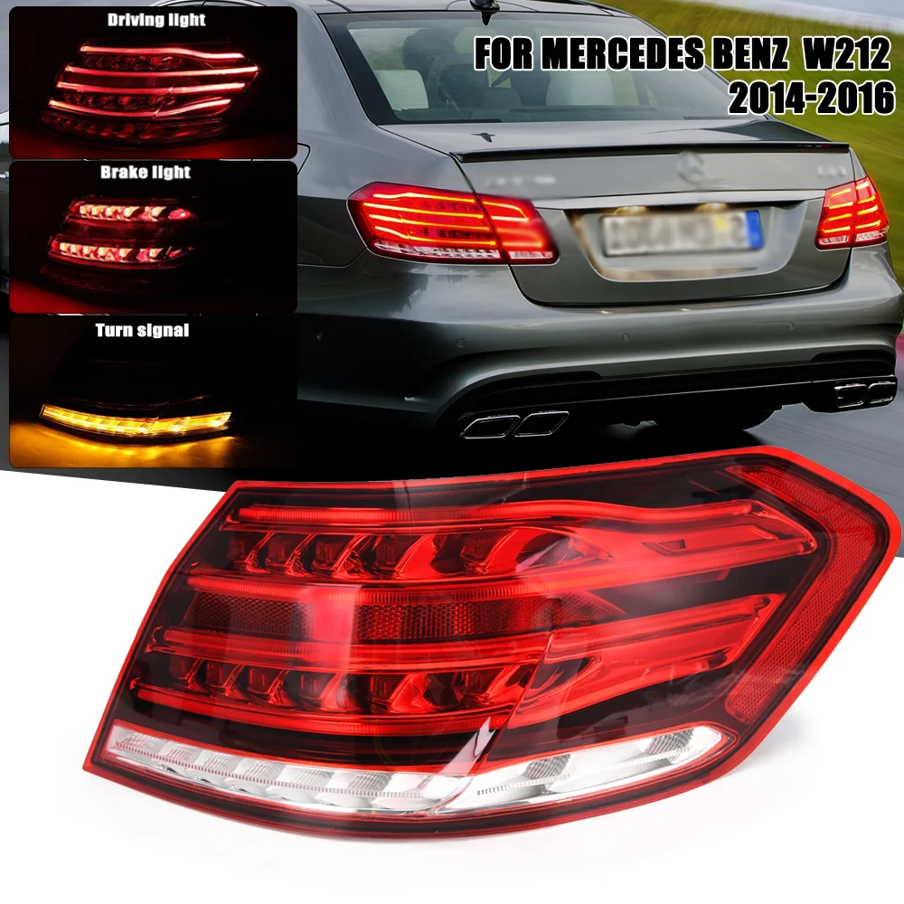 Car Rear Tail Lamp Left/Right Side For Mercedes Benz E Class W212 E300 E350 E250 E63 2014 2015 2016 Brake Stop Tail Light Assemb