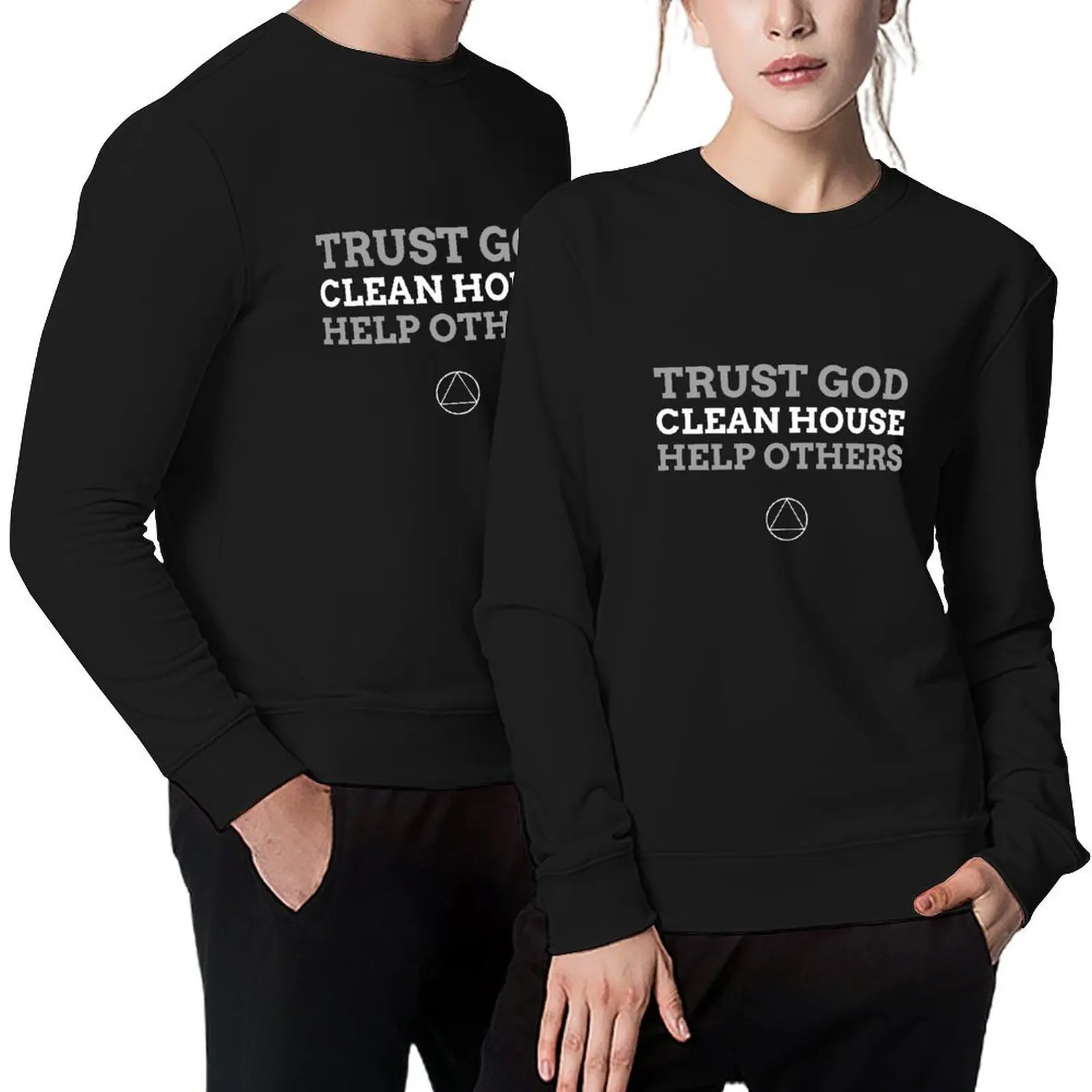 

Trust God Clean House Help Others Alcoholic Recovery Pullover men's sweat-shirt japanese style autumn men's sweatshirts