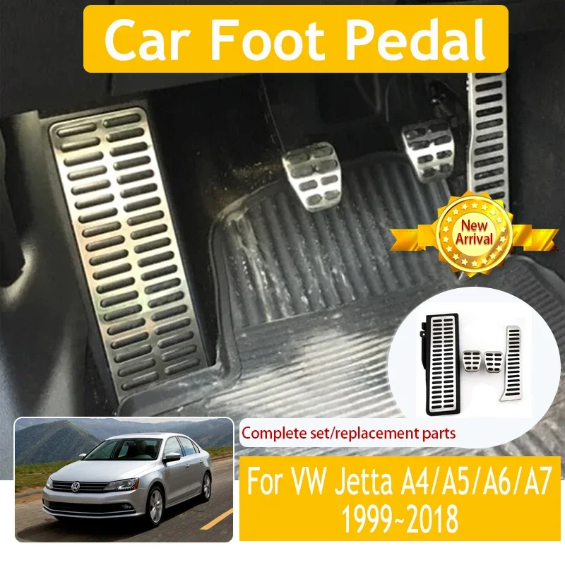 

Car Foot Pedal For Volkswagen VW Jetta A4 A5 A6 A7 Bora 1999~2018 Brake Pedal Stainless Accelerator Cover Car-styling Acessories