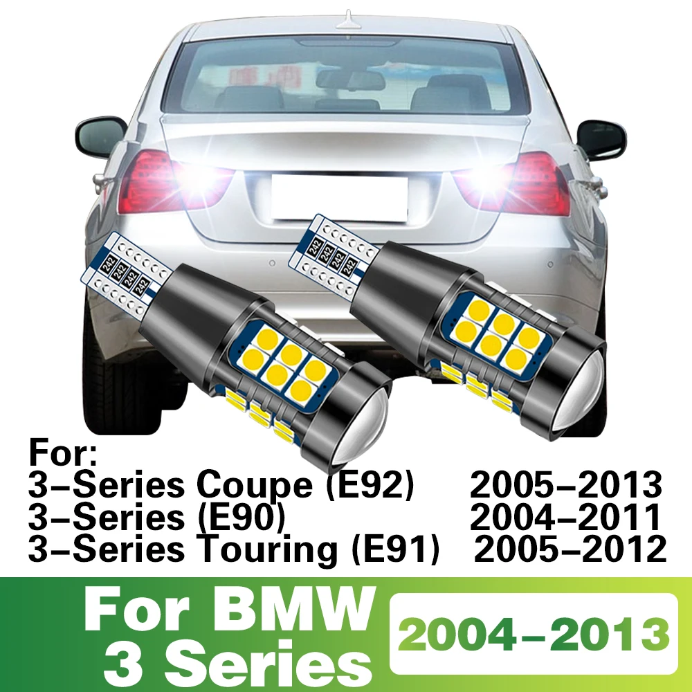 2 Pcs T15 LED Bulb Reverse Tail Signal Lamp For BMW 3-Series E90 E91 E92 2004-2013 Auto Accessories
