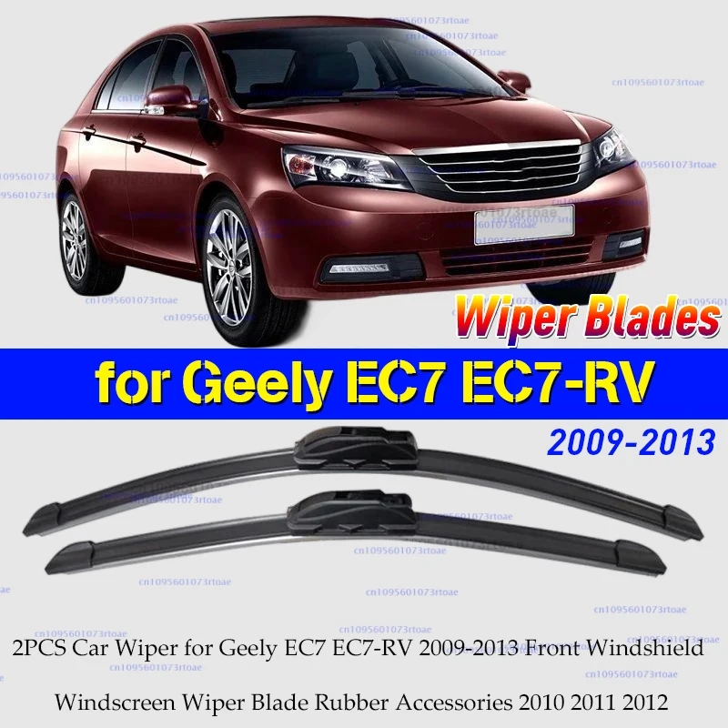 

2PCS Car Wiper for Geely EC7 EC7-RV 2009-2013 Front Windshield Windscreen Wiper Blade Rubber Accessories 2010 2011 2012