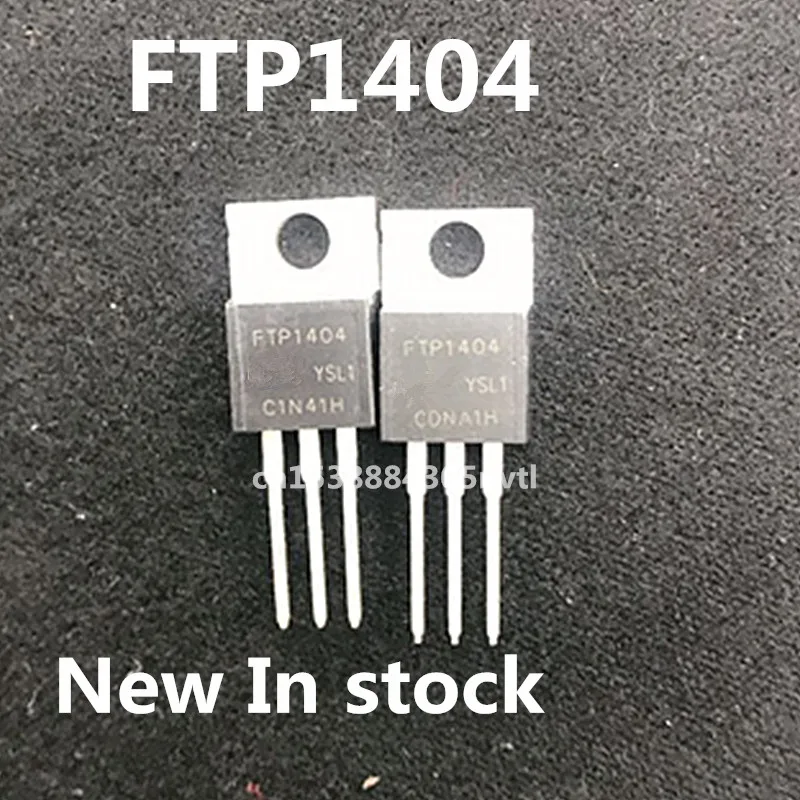 

Оригинальные 5 шт./партия FTP1404 202A/40V TO-220 MOS новые модели