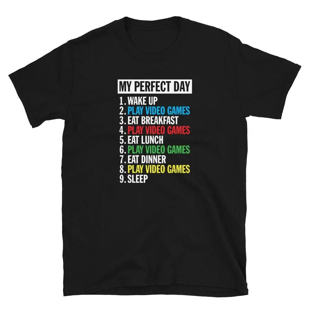 My Perfect Day T Shirt 1 Wake up 2 Play video games 3 Eat breakfast 4 etc