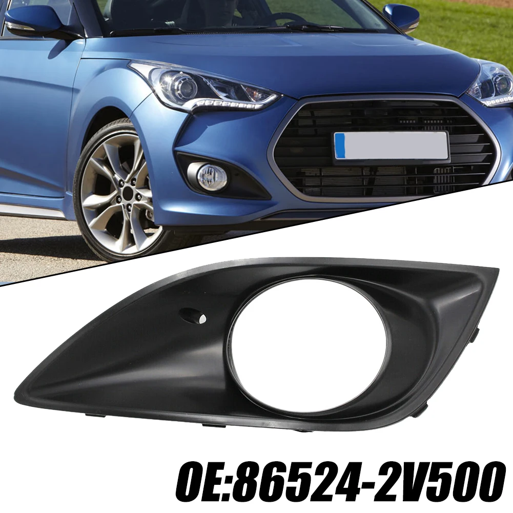 0 0 0 0 0 Car Right Front Bumper Fog Lamp Cover For Hyundai Veloster 2013-2017 86524-2V500 Right Front Fog Light Cover Bezel