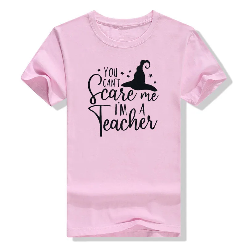 Halloween Teacher-Shirt You Can't Scare Me I'm A Teacher Tee Teacher Funny Graphic Teacher-Inspired Tee Tops Schoolwear Clothes