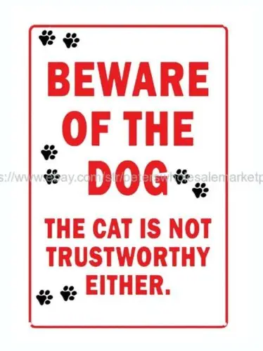 wall art Beware of the Dog The Cat is not Trustworthy Either metal tin sign