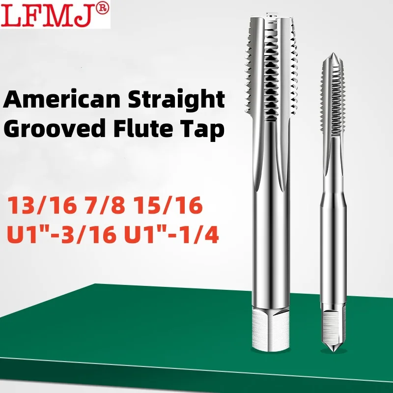 1PCS HSS American Fine Straight Grooved Flute Tap UNC UNF UNEF 13/16 7/8 15/16 U1-3/16