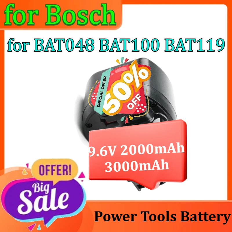 

Replacement Power Tools Battery for Bosch BAT048 BAT100 BAT119 9.6V 2000mAh 3000mAh
