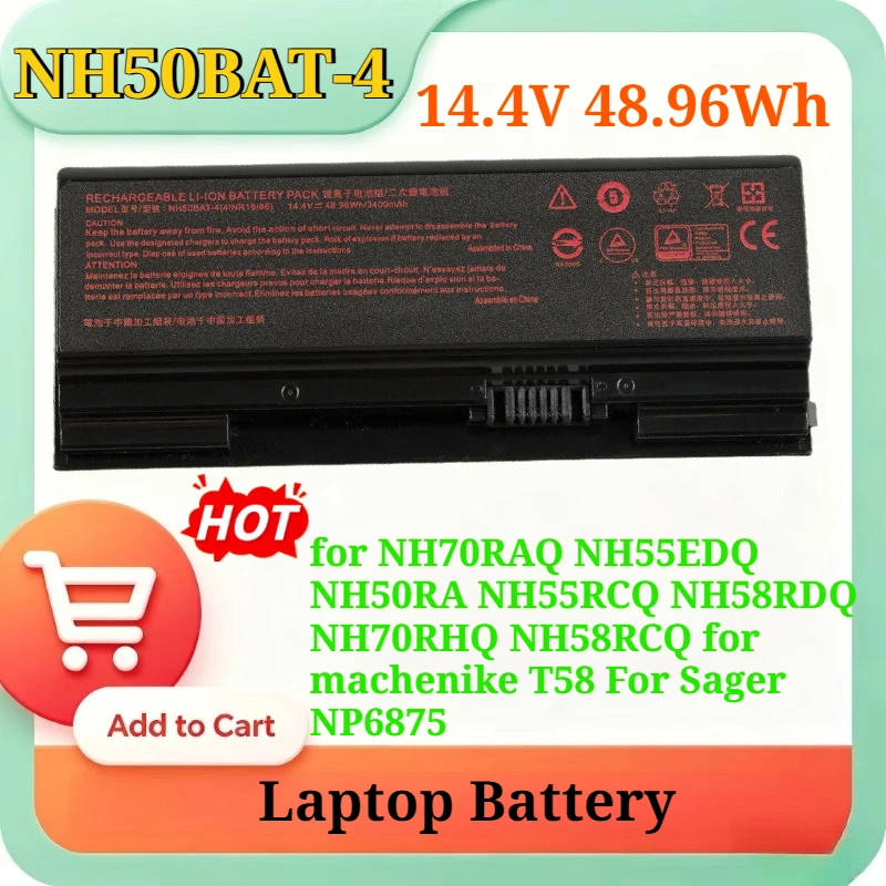 

14.4V 48.96Wh NH50BAT-4 Battery for NH70RAQ NH55EDQ NH50RA NH55RCQ NH58RDQ NH70RHQ NH58RCQ for machenike T58 For Sager NP6875