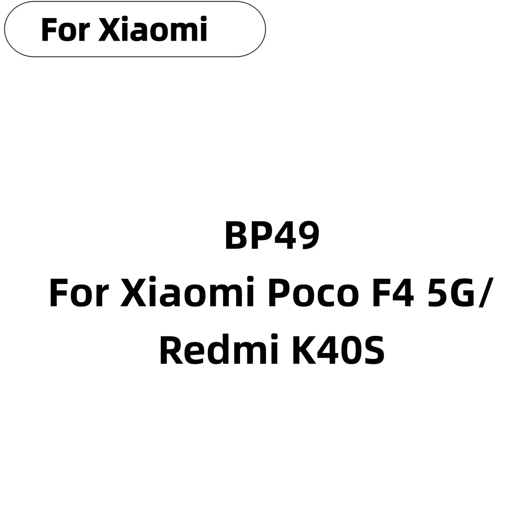 

2026 Years BP49 High Quality Battery For Xiaomi Redmi K40S / Poco F4 5G Phone Batteries 4500mAh +Free Tools