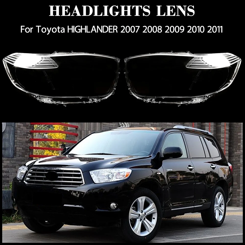 

For Toyota HIGHLANDER 2007 2008 2009 2010 2011 Headlight Cover Transparent Headlamp Lamp Replace Original Lampshade Plexiglass