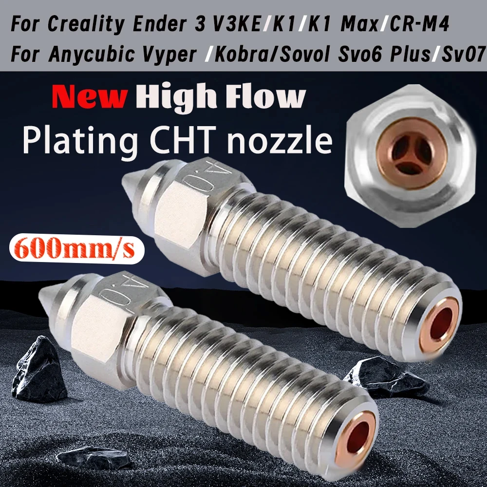 CHT Nozzles For Creality Ender 3 V3 KE K1/ K1 MAX CR-M4/Sovol Sv06 Plus/Sv07 Nozzle Plated Copper 3D Printer Nozzle For Creality