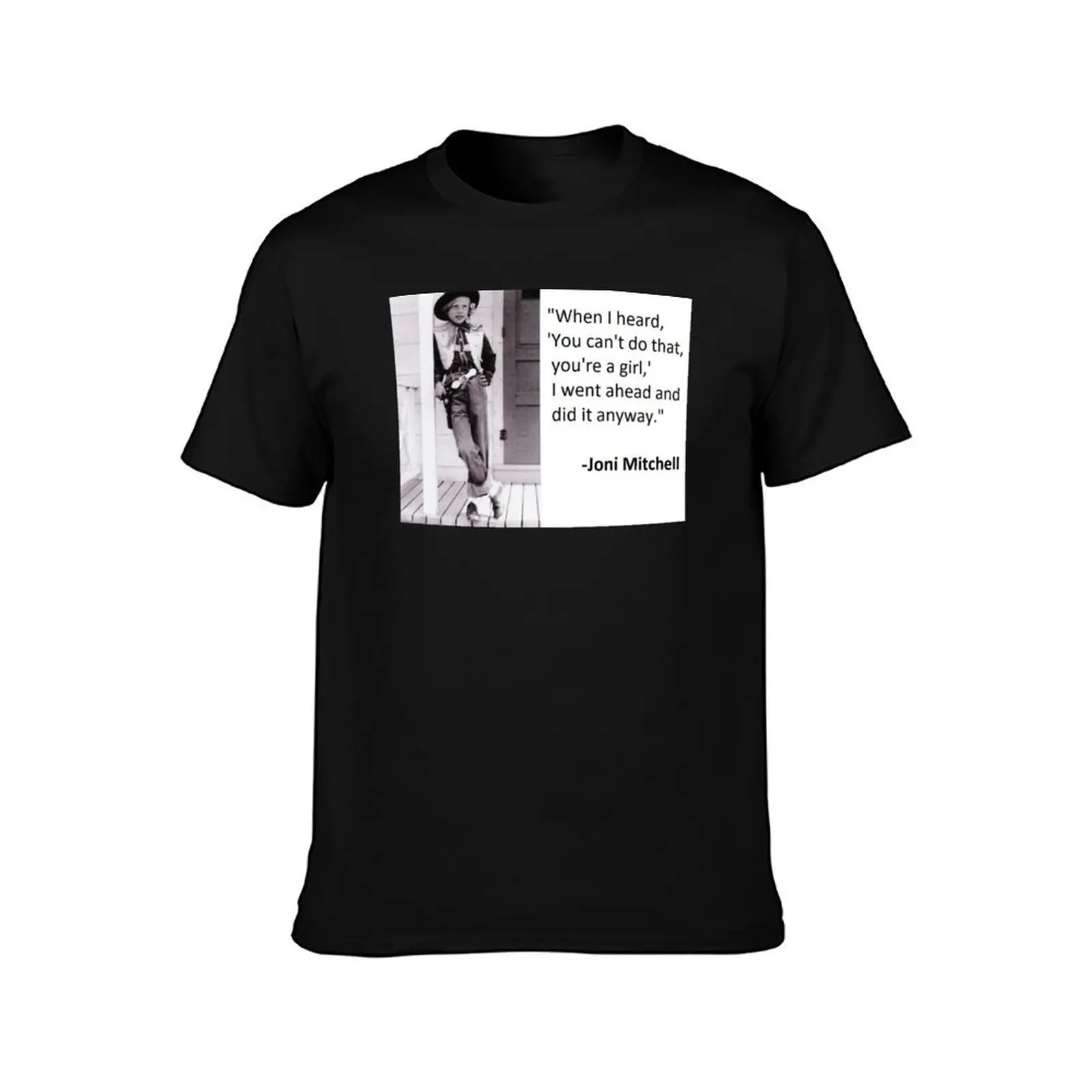 Joni Mitchell I Did It Anyway Female Empowerment T-Shirt Basic Short Sleeve Cotton Blend T-Shirt
