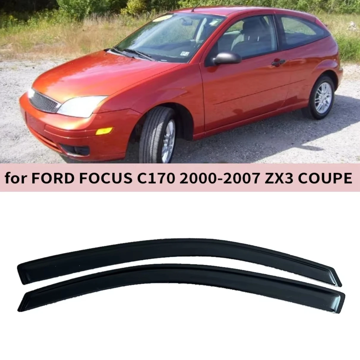 

For FORD FOCUS COUPE C170 ZX3 2000 2001 2002 2003 2004 2005 2006 2007 Wind Deflectors Rain Guards Door Visor Window Visor