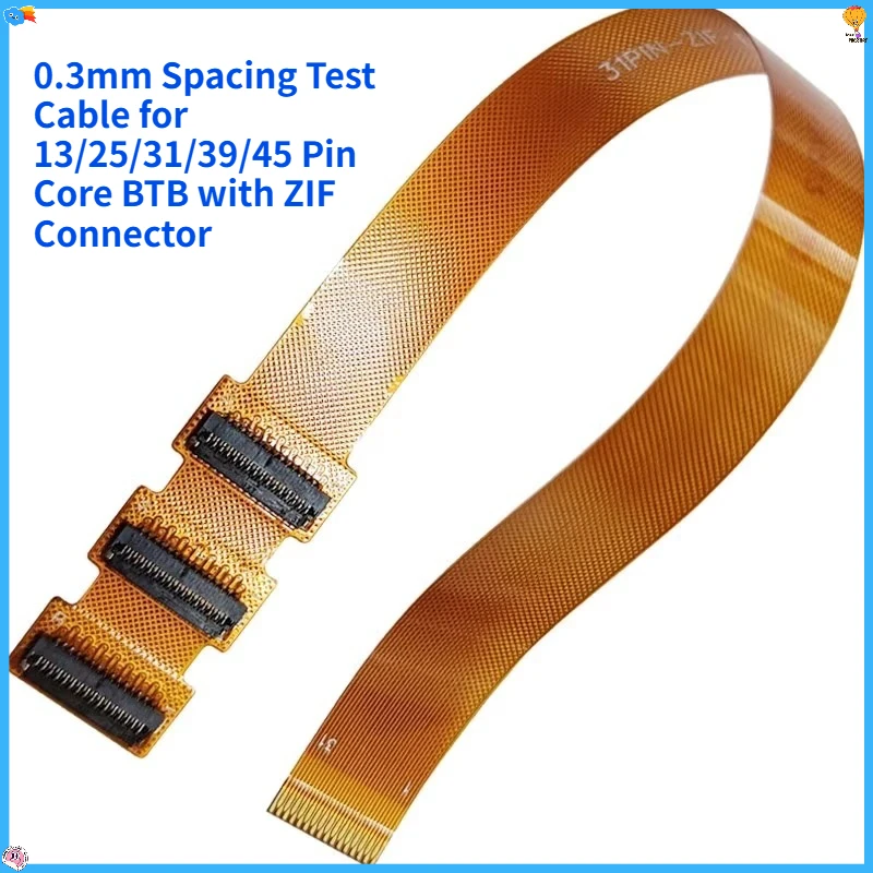 

1Pcs 0.3mm Spacing Test Cable for 13/25/31/39/45 Pin Core BTB with ZIF Connector Extension Adapter