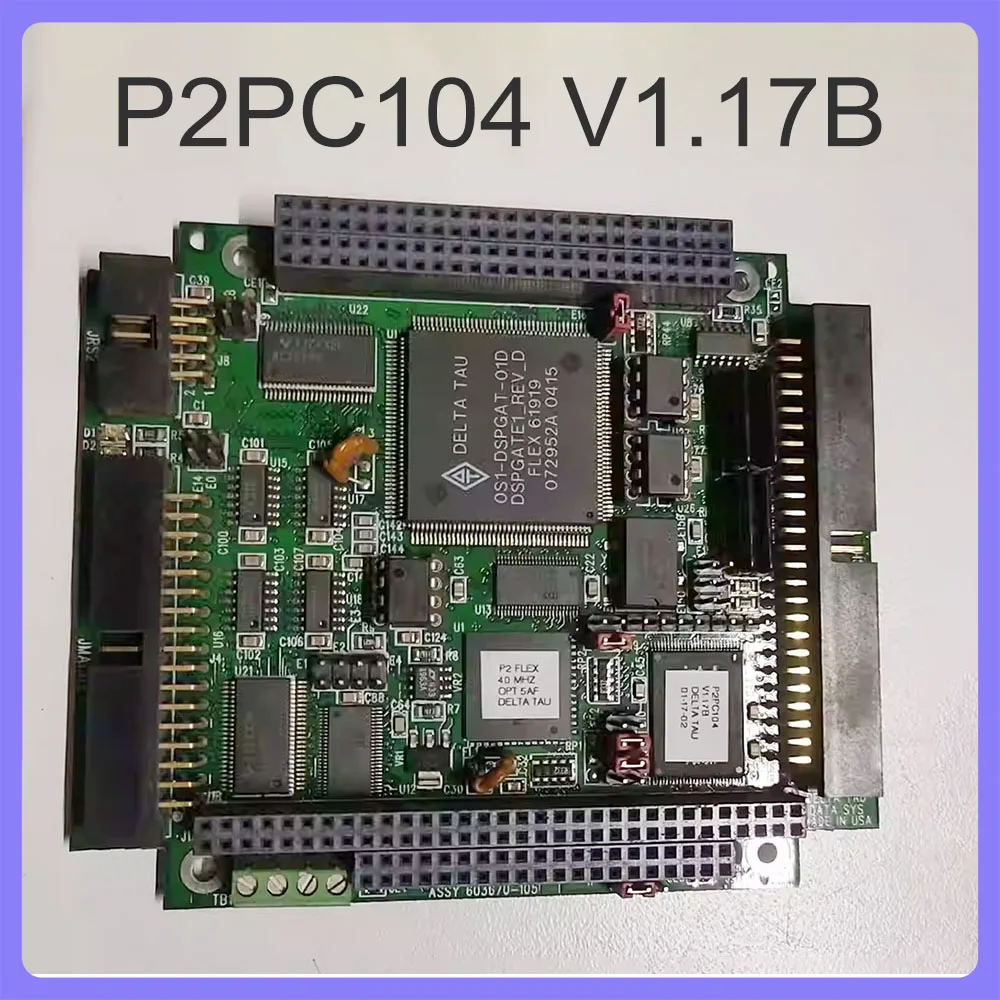 For Delta tau Motion Control Card PMAC2-PC/104 P2PC104 V1.17B   V1.17C ASSY 603670-109