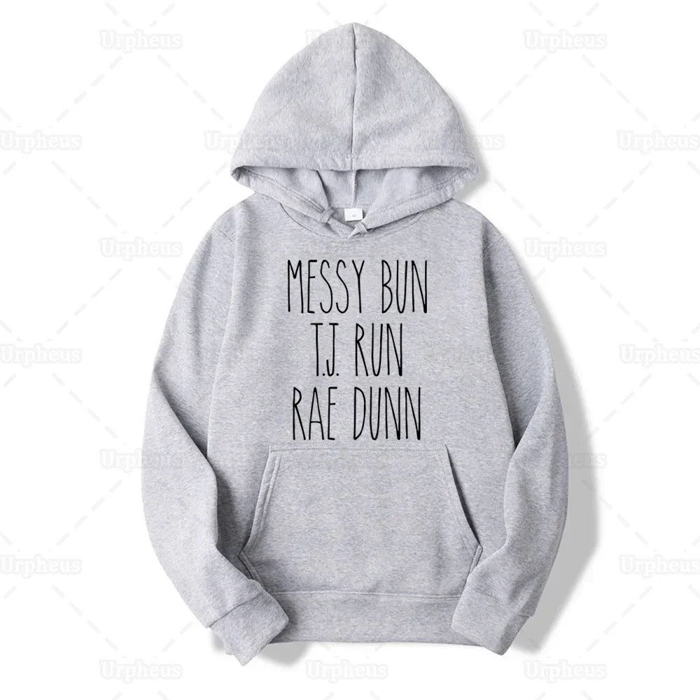 Messy Bun T.J. Run Rae Dunn Hoodies Sweatershirt Momlife Rae Dunn Lover Hoodie and Sweatershirt