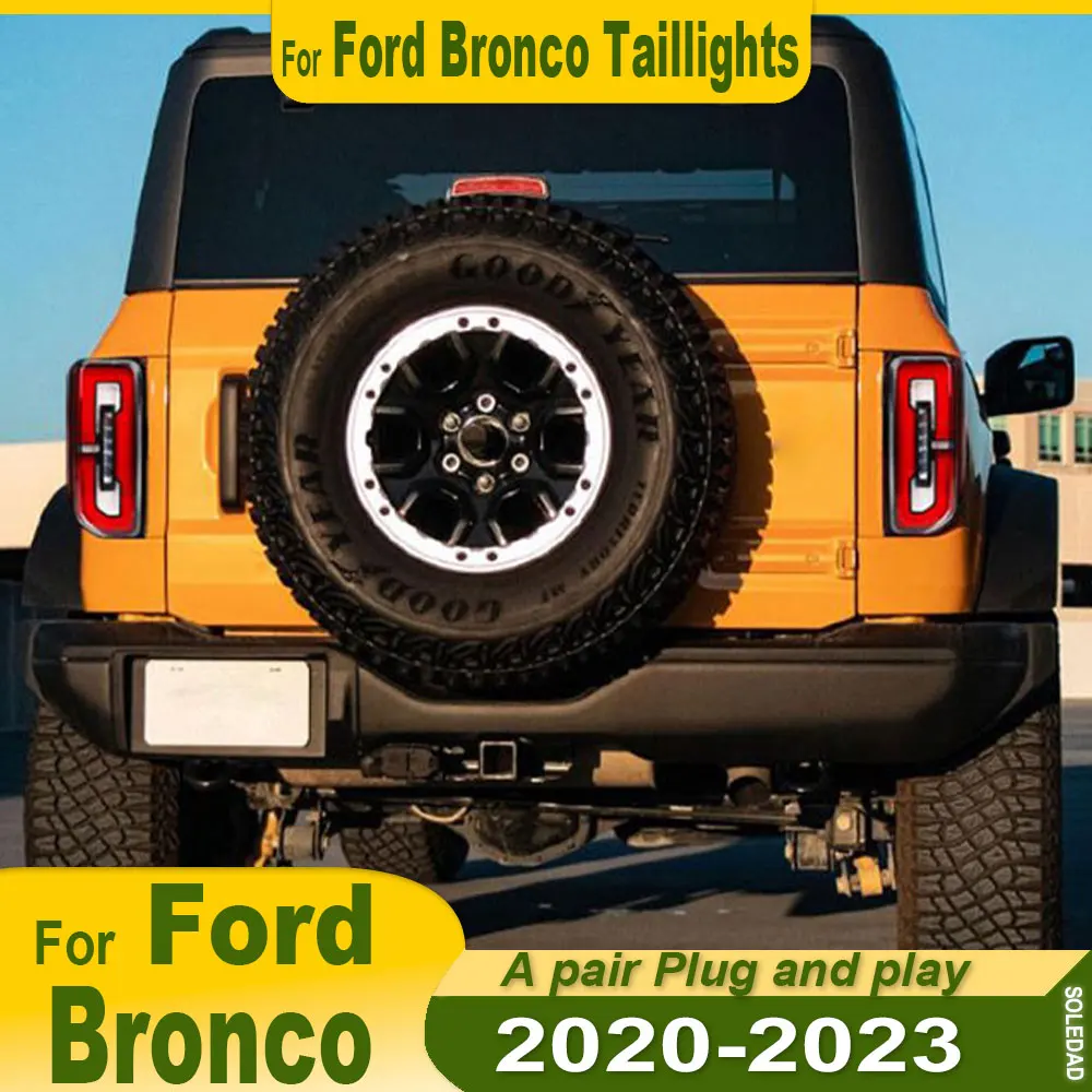 

Автомобильный светодиодный задний фонарь в сборе для Ford Broncoe 2020 2021-2023, светодиодные задние ходовые огни, дневные ходовые огни, динамические указатели поворота