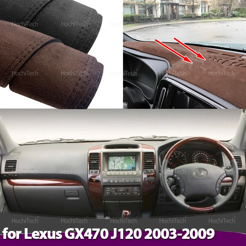 

For J120 Lexus GX470 2003-2009 Liner Anti-Slip Mat Black Anti-UV Suede Leather Dashboard Cover Pad Sunshade Dashmat Accessories
