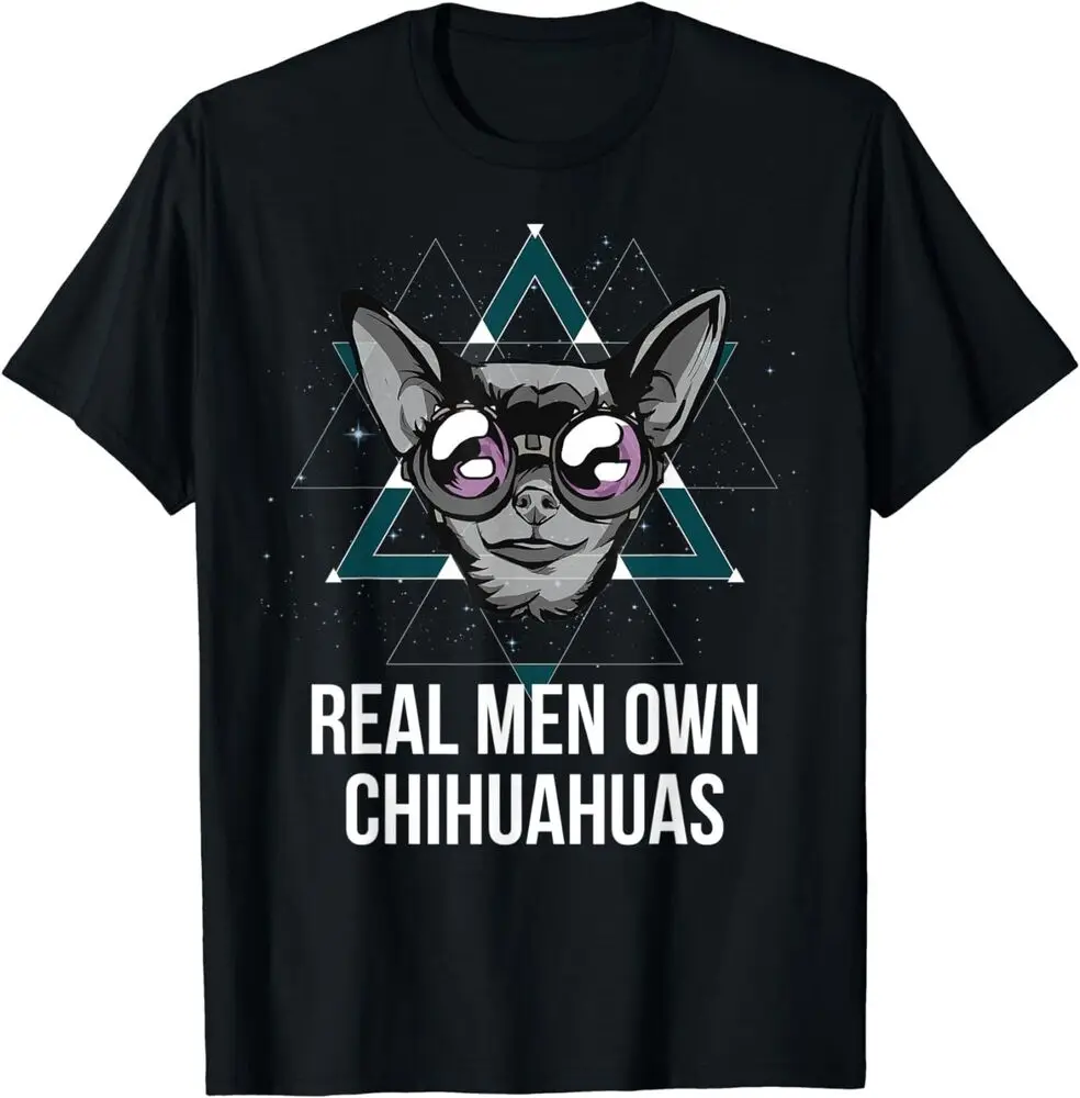 Chihuahua With Glasses, Real Men Own Chihuahuas T-Shirt For Man Woman Short Summer Tees Casual Cotton Luxury Brand