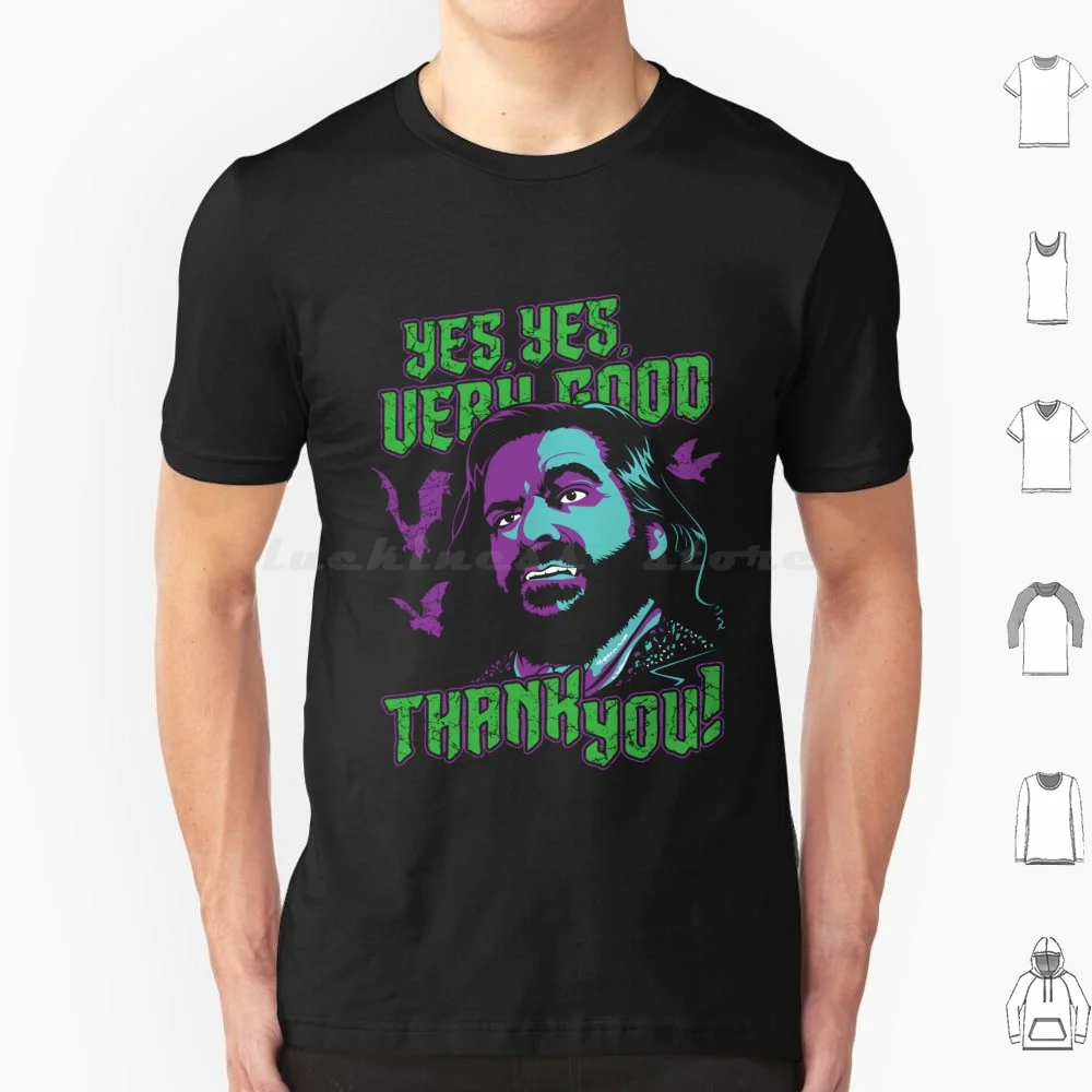 

Very Good , Thank You! T Shirt Men Women Kids 6xl What We Do In The Shadows Laszlo Cravensworth Matt Berry Nandor Nadja Colin