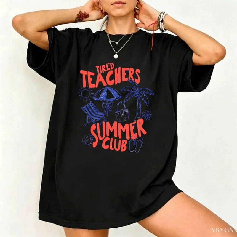 Tired Teachers Summer Club T-Shirt Women Funny Teacher Tee Summer Vacation Short Sleeve Beach Tshirt Round Neck Printed Tshirts