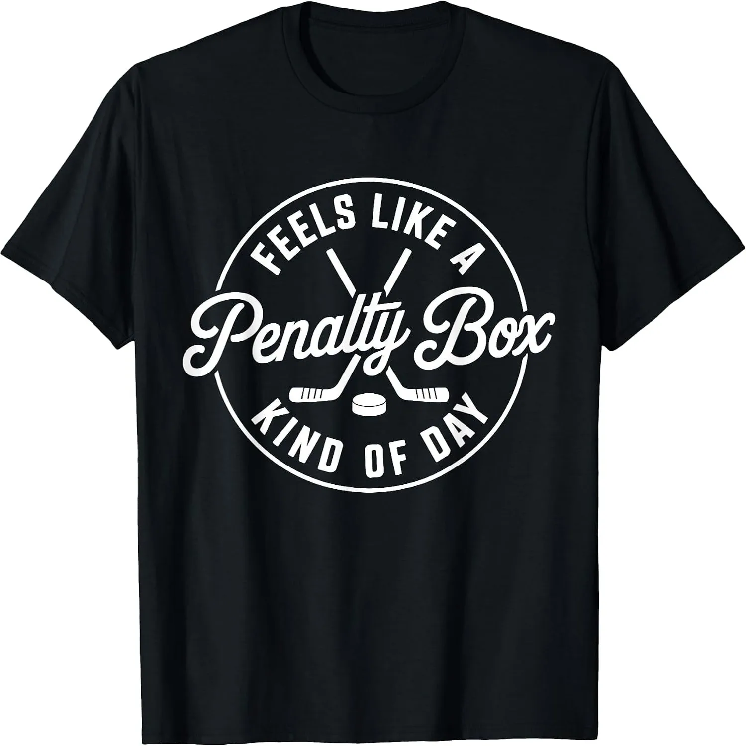 Funny Hockey Feels Like A Penalty Box Kind of Day Fan T-Shirt