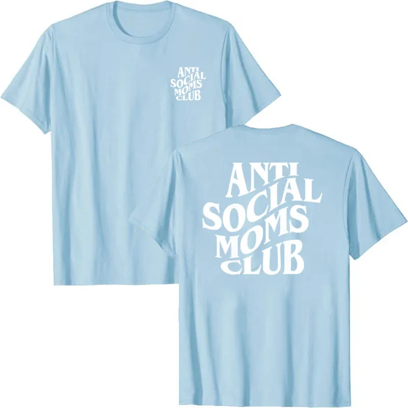 Anti Social Moms Club Funny T-Shirt Women\'s Fashion Letters Printed Sayings Graphic Tee Tops Mama Aunt Grandma Sister Gift Idea