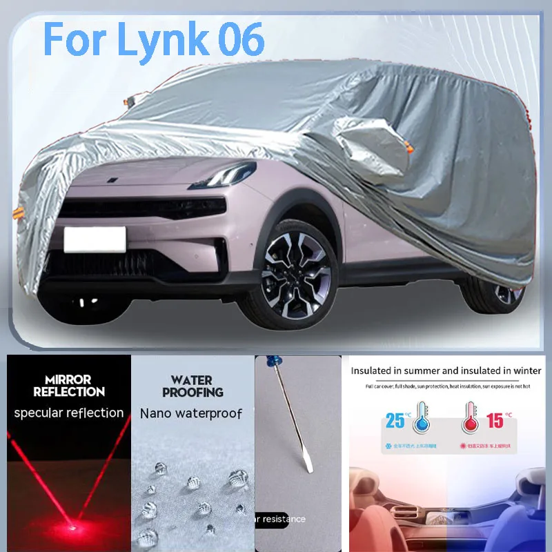 

For Lynk 06 Full Car cover with UV protection and Winter Insulation roles,Rainproof,Snowproof Ati-frost properties.