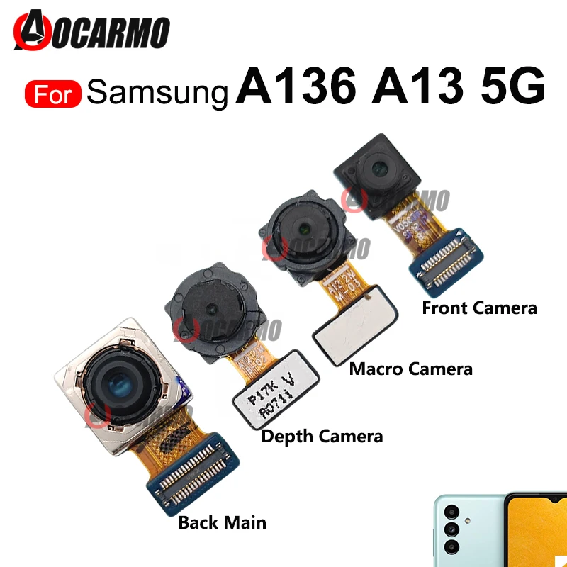 For Samsung Galaxy A13 5G SM- A136 Front Facing Camera + Back Depth Macro Rear Main Camera Flex Cable Repair