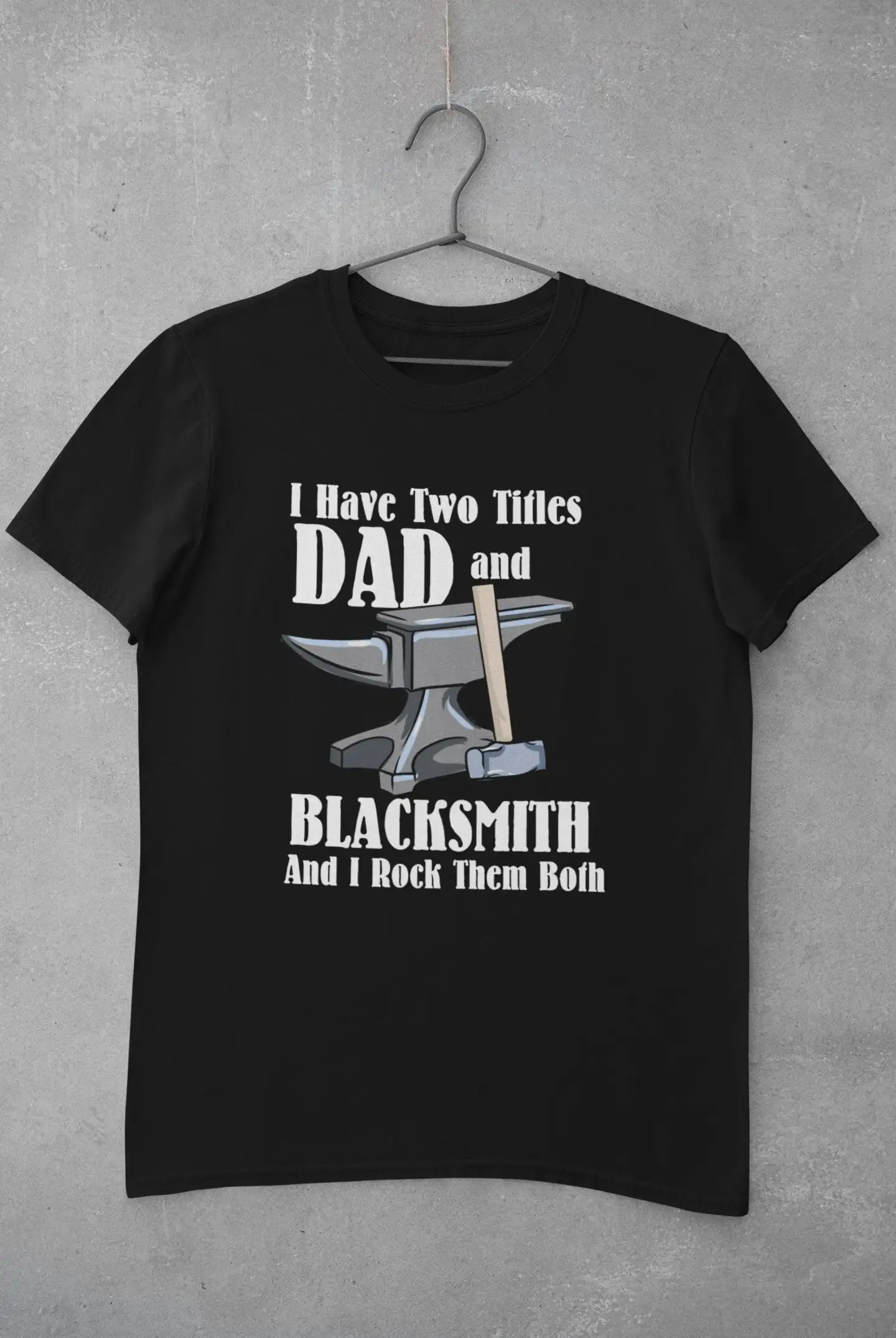 Blacksmith T Shirt Blacksmithing Forging Dad And