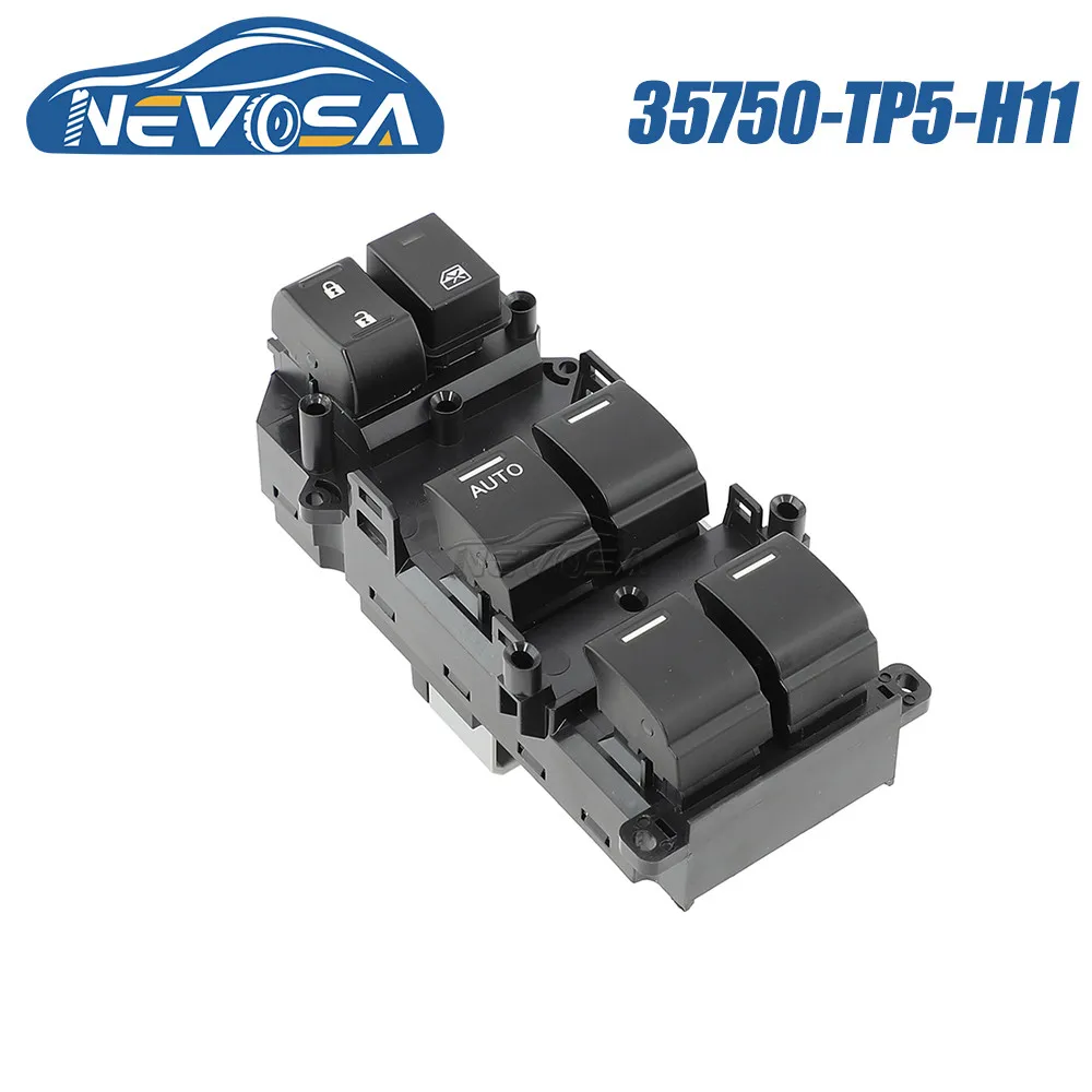 

NEVOSA 35750-TP5-H11 For Honda Spirior CU1 2009 2010 2012 2013 2014 Front Left Driver Power Window Switch Glass Control Button