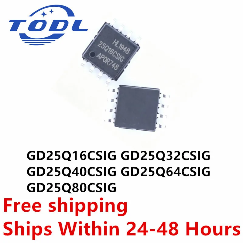 (10piece)100% New GD25Q80CSIG GD25Q16CSIG GD25Q32CSIG GD25Q40CSIG GD25Q64CSIG 25Q16CSIG 25Q32CSIG 25Q40CSIG 25Q64CSIG 25Q80CSIG
