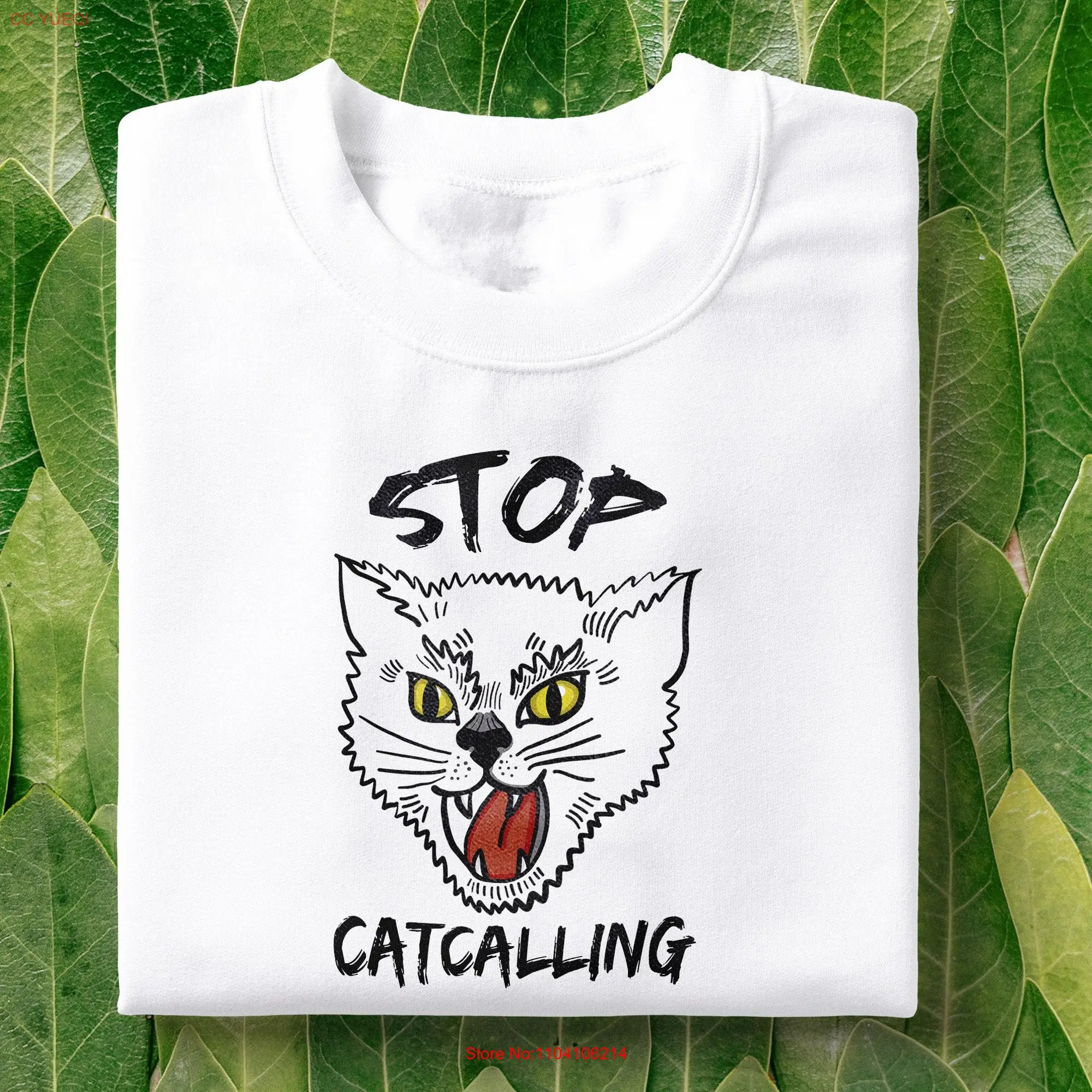 Anti Catcalling T Shirt Stop Dead Men can't Catcall long or short sleeves